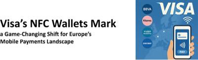 ビザ【V】 https://www.bankinfobook.com/visas-nfc-wallets-mark-a-game-changing-shift-for-europes-mobile-payments-landscape/